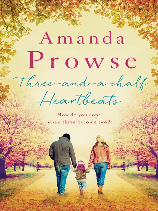 Title details for Three-and-a-Half Heartbeats by Amanda Prowse - Available